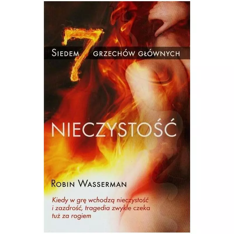 NIECZYSTOŚĆ SIEDEM GRZECHÓW GŁÓWNYCH Robin Wasserman - Foksal