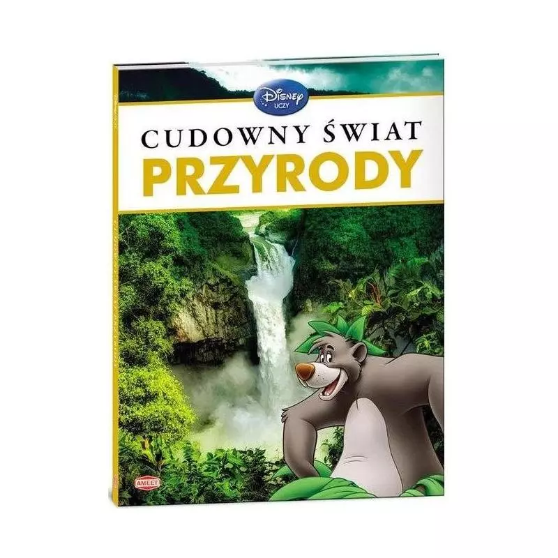 CUDOWNY ŚWIAT PRZYRODY DISNEY UCZY - Ameet