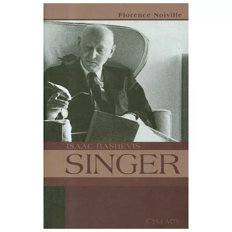 ISSAC BASHEVIS SINGER Florence Noiville - Cyklady