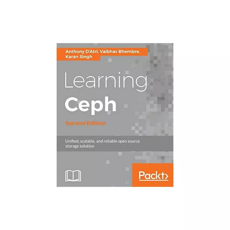 LEARNING CEPH SECOND EDITION Anthony DAtri - Packt Publishing
