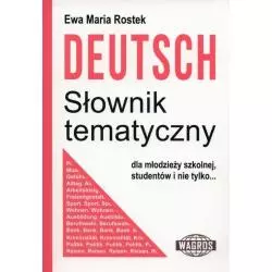 DEUTSCH SŁOWNIK TEMATYCZNY Ewa Rostek - Wagros