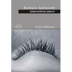 ZANIM ZAKWITNĄ ZAWILCE Barbara Jędryszek - Sowello