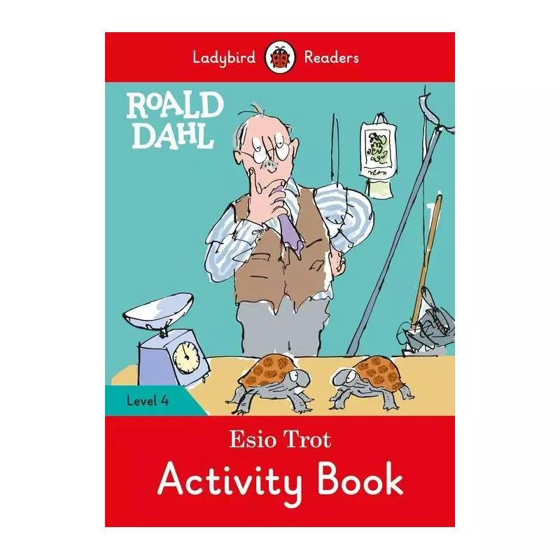 ROALD DAHL: ESIO TROT ACTIVITY BOOK - LADYBIRD READERS LEVEL 4 Roald Dahl - Ladybird
