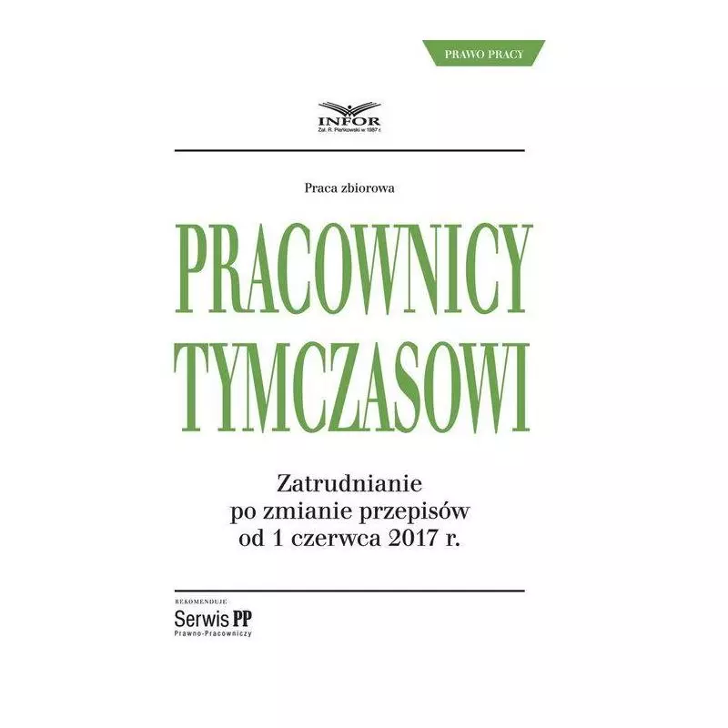 PRACOWNICY TYMCZASOWI ZATRUDNIENIE PO ZMIANIE PRZEPISÓW OD 1 CZERWCA 2017 - Infor