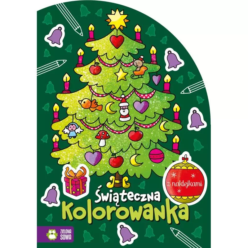 ŚWIĄTECZNA KOLOROWANKA - Zielona Sowa ŚWIĄTECZNA KOLOROWANKA - Zielona Sowa