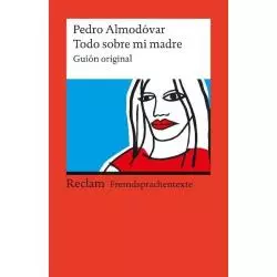 TODO SOBRE MI MADRE Pedro Almódovar - Reclam