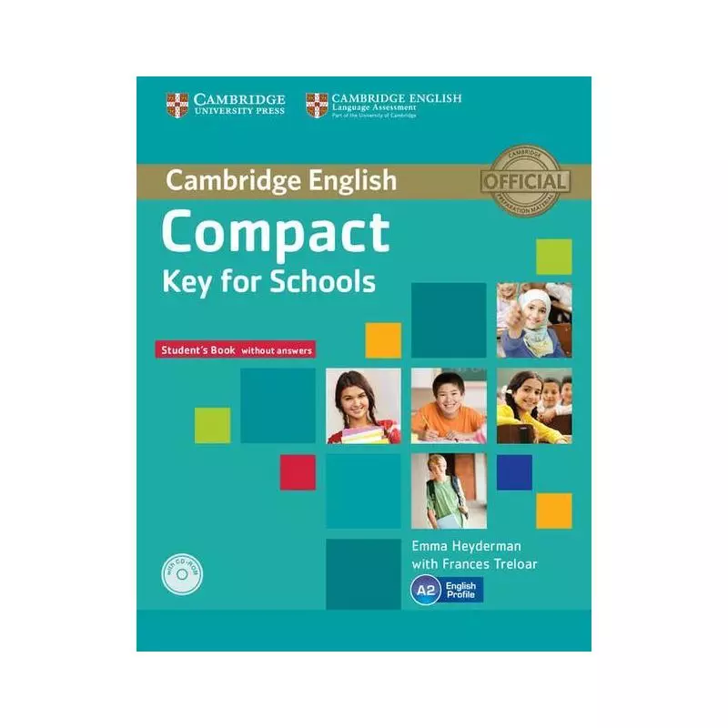 COMPACT KEY FOR SCHOOLS STUDENTS BOOK WITHOUT ANSWERS + WORKBOOK + CD PAKIET Emma Heyderman - Cambridge University Press