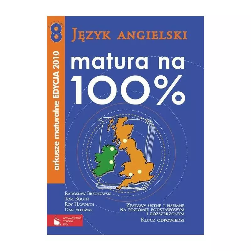 MATURA NA 100% JĘZYK ANGIELSKI ARKUSZE MATURALNE 2010 + CD - PWN
