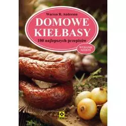 DOMOWE KIEŁBASY 100 NAJLEPSZYCH PRZEPISÓW - Wydawnictwo RM