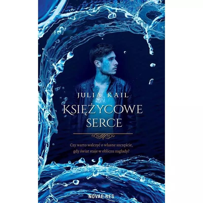 KSIĘŻYCOWE SERCE Julia Kail - Novae Res