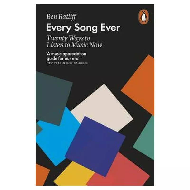 EVERY SONG EVER TWENTY WAYS TO LISTEN TO MUSIC NOW Ben Ratliff - Penguin Books