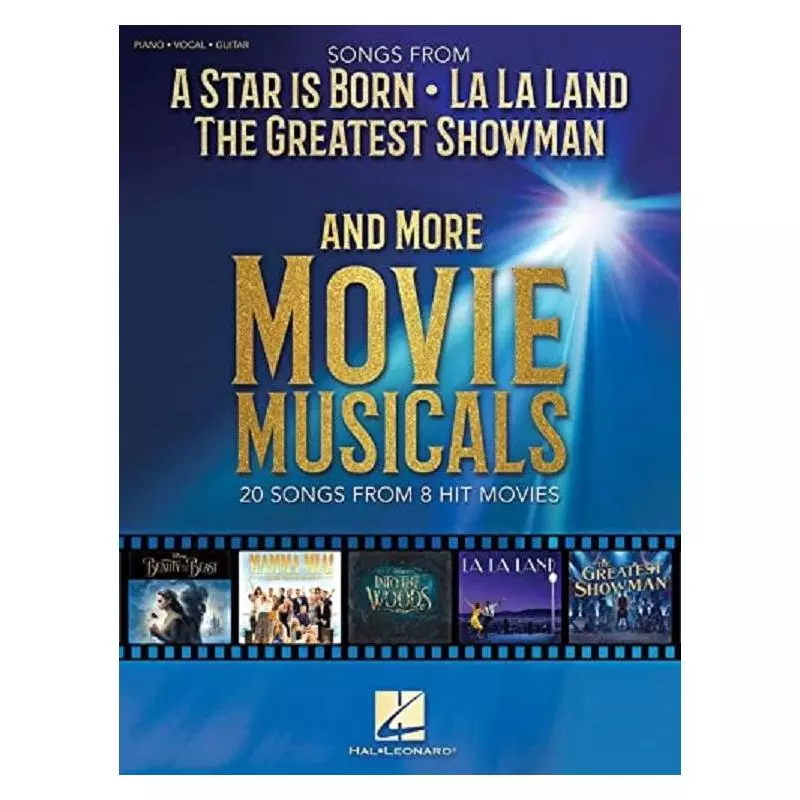 SONGS FROM A STAR IS BORN, LA LA LAND, THE GREATES SHOWMAN AND MORE MOVIE MUSICALS - Hal Leonard