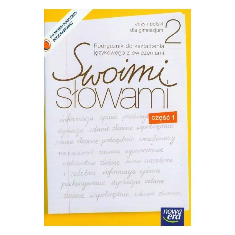 SWOIMI SŁOWAMI 2 PODRĘCZNIK DO KSZTAŁCENIA JĘZYKOWEGO Z ĆWICZENIAMI 1 Maciej Szulc, Agnieszka Gorzałczyńska-Mróz - N...