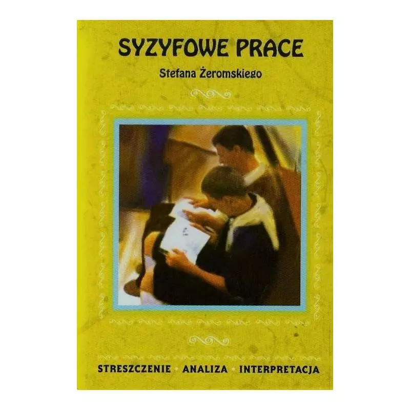 SYZYFOWE PRACE STEFANA ŻEROMSKIEGO Magdalena Zambrzycka - Literat