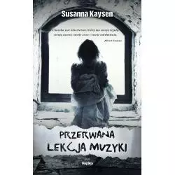 PRZERWANA LEKCJA MUZYKI Susanna Kaysen - Replika