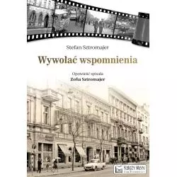 WYWOŁAĆ WSPOMNIENIA Stefan Sztromajer - Księży Młyn