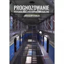 PROGNOZOWANIE PSYCHOLOGICZNO-KRYMINOLOGICZNE Jarosław Stukan - Aktywa
