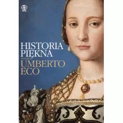 HISTORIA PIĘKNA Umberto Eco - Rebis