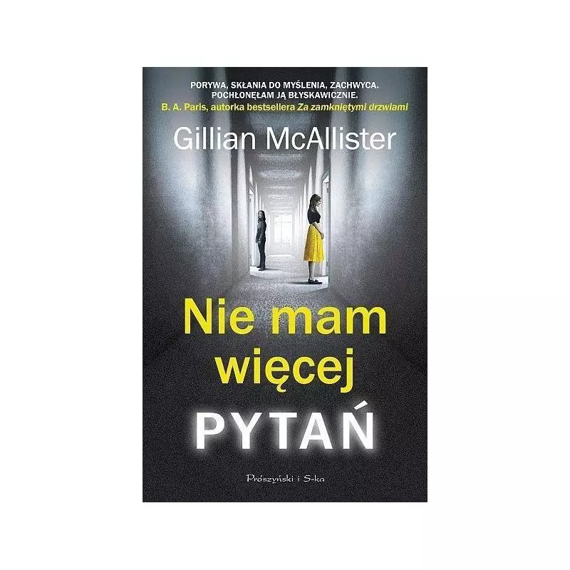 NIE MAM WIĘCEJ PYTAŃ Gillian McAllister - Prószyński