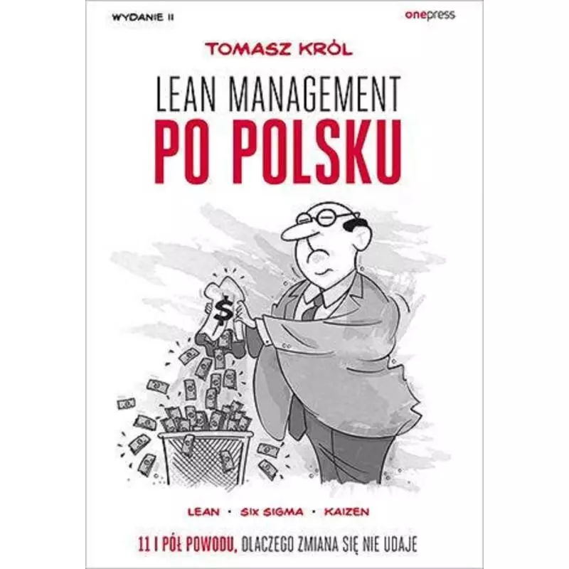 LEAN MANAGEMENT PO POLSKU Tomasz Król - One Press