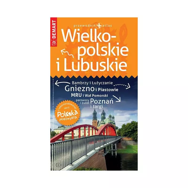 WIELKOPOLSKIE I LUBUSKIE PRZEWODNIK ILUSTROWANY + ATLAS - Demart