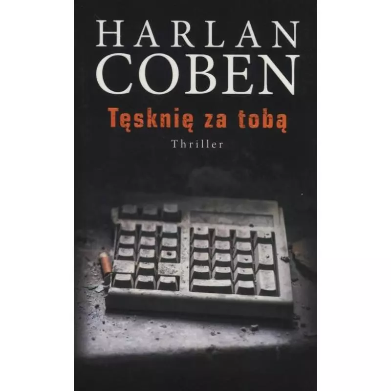 TĘSKNIĘ ZA TOBĄ Harlan Coben - Albatros