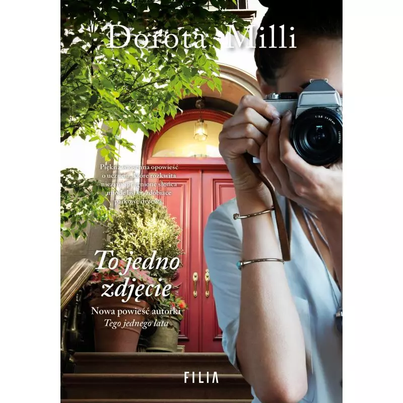 TO JEDNO ZDJĘCIE Dorota Milli - Filia