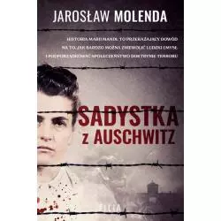 SADYSTKA Z AUSCHWITZ Jarosław Molenda - Filia