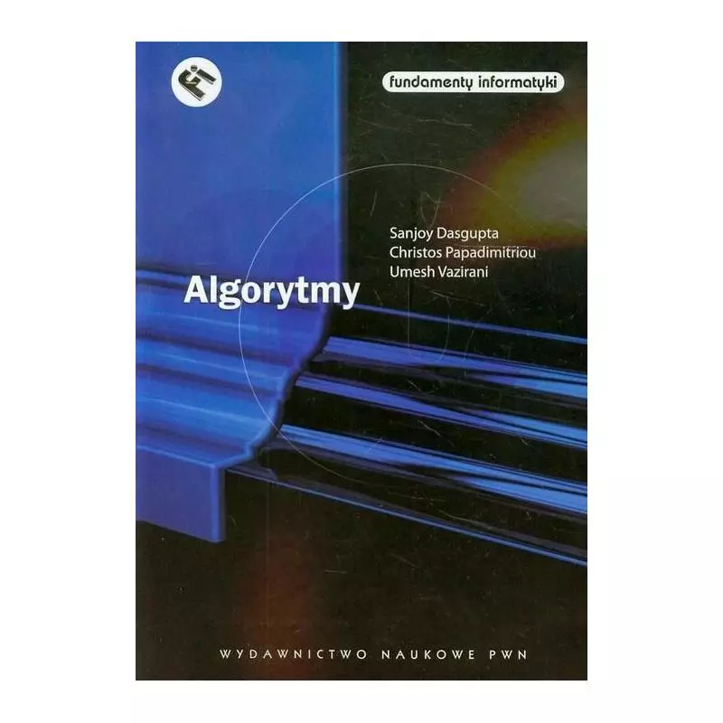 ALGORYTMY Sanjoy Dasgupta, Christos Papadimitriou - PWN