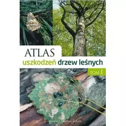 ATLAS USZKODZEŃ DRZEW LEŚNYCH 1 Franz Nienhaus, Günter Hartmann, Heinz Butin - Multico