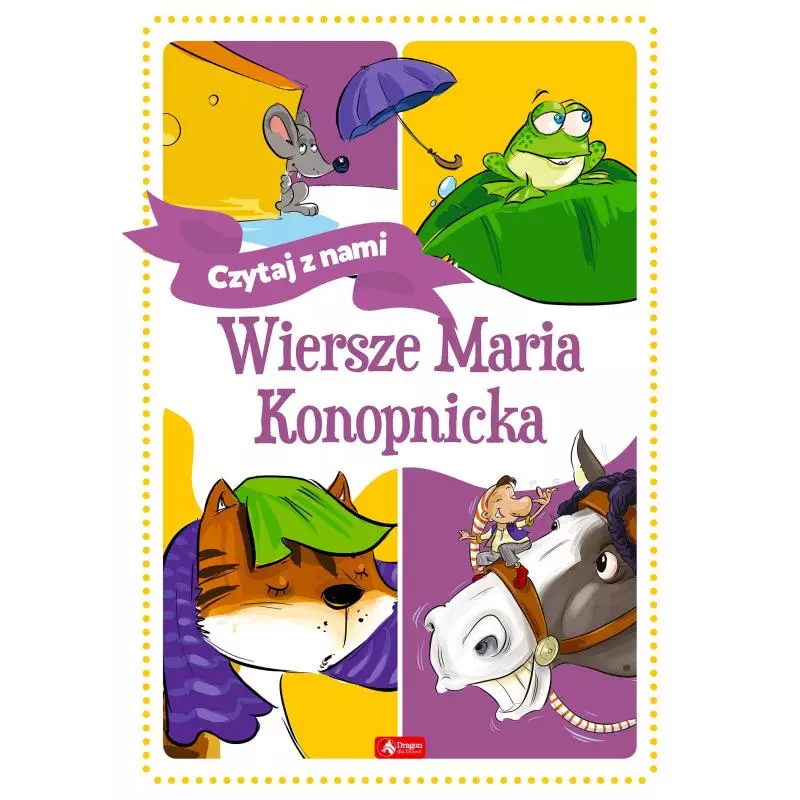WIERSZE. MARIA KONOPNICKA - Dragon
