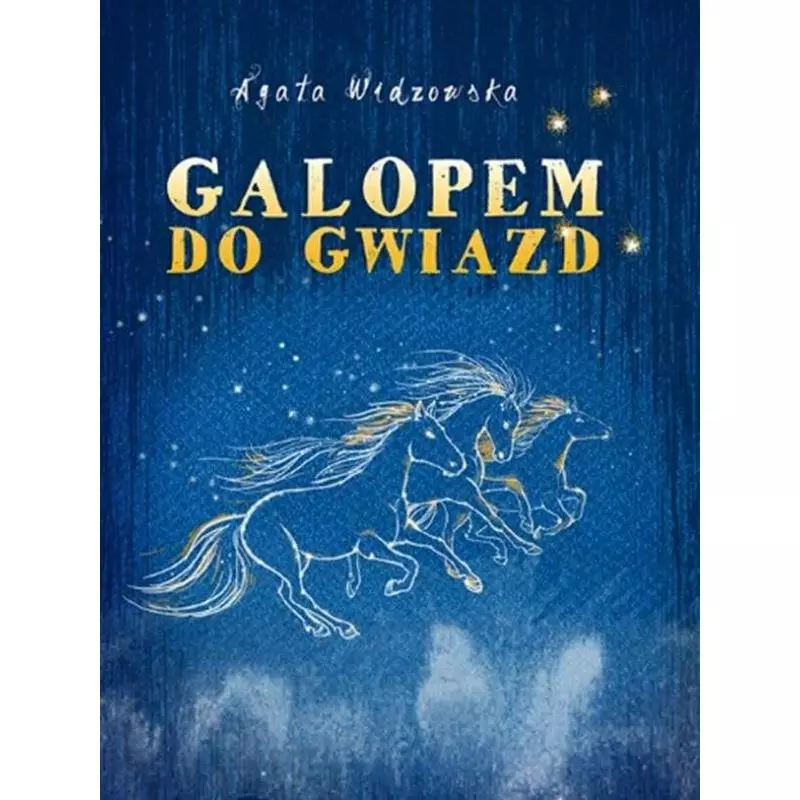 GALOPEM DO GWIAZD Agata Widzowska - Dreams