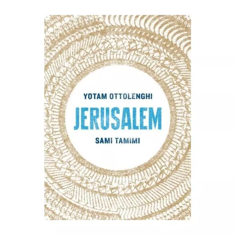 JERUSALEM Sami Tamimi, Yotam Ottolenghi - Ebury Press
