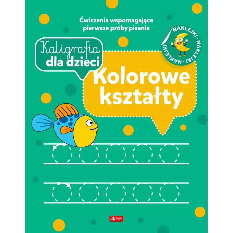 KALIGRAFIA DLA DZIECI. KOLOROWE KSZTAŁTY - Dragon