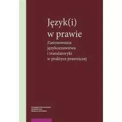 JĘZYK(I) W PRAWIE Emilia Kubicka, Lech Zieliński, Sebastian Żurowski - Wydawnictwo Naukowe UMK