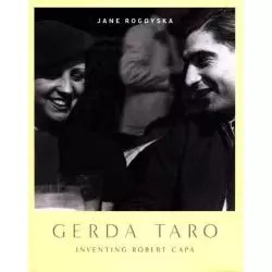 GERDA TARO INVENTING ROBERT CAPA Jane Rogoyska - Jonathan Cape