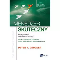 MENEDŻER SKUTECZNY Peter F. Drucker - MT Biznes