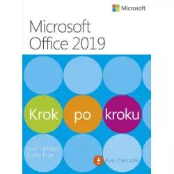 MICROSOFT OFFICE 2019 KROK PO KROKU KROK PO KROKU Joan Lambert, Curtis Frye - APN Promise