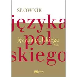 SŁOWNIK JĘZYKA POLSKIEGO - PWN