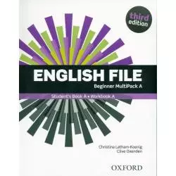 ENGLISH FILE 3E BEGINNER MULTIPACK A Christina Latham-Koenig - Oxford University Press