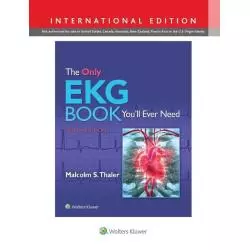 THE ONLY EKG BOOK YOULL EVER NEED 9E Malcolm Thaler - Lippincott Williams & Wilkins
