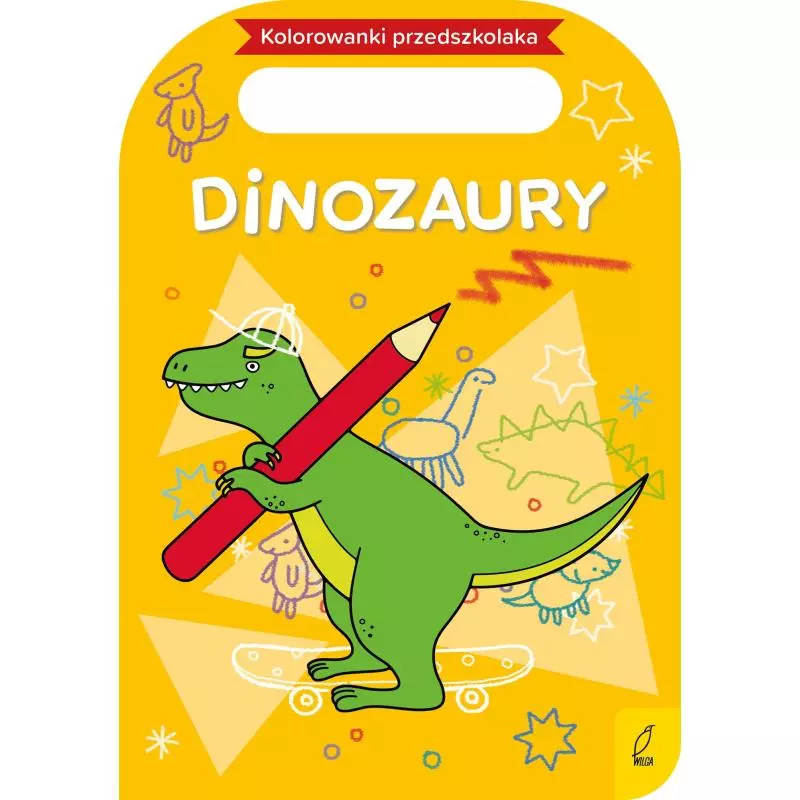 DINOZAURY KOLOROWANKI PRZEDSZKOLAKA - Wilga