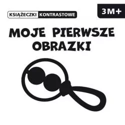 MOJE PIERWSZE OBRAZKI. KSIĄZECZKI KONTRASTOWE 3M+ - Wilga