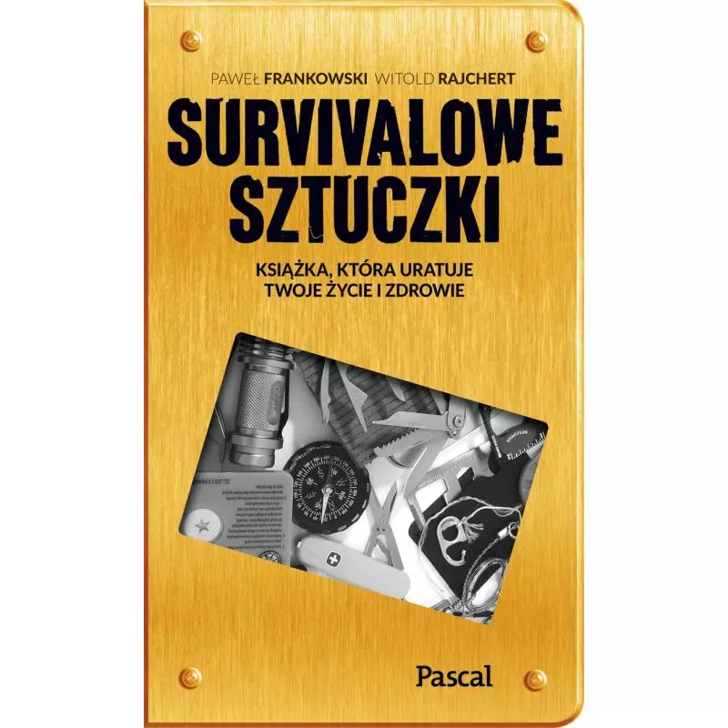 SZTUCZKI SURVIVALOWE Paweł Frankowski, Witold Rajchert - Pascal