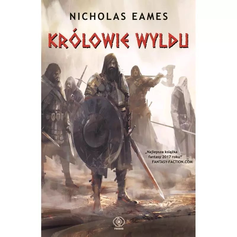 KRÓLOWIE WYLDU Nicholas Eames - Rebis