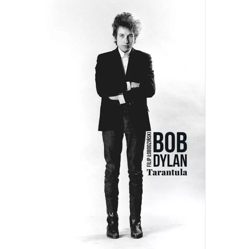 TARANTULA Bob Dylan - Biuro Literackie