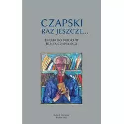 CZAPSKI RAZ JESZCZE ERRATA DO BIOGRAFII JÓZEFA CZAPSKIEGO - Instytut Literatury