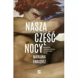 NASZA CZĘŚĆ NOCY Mariana Enriquez - Echa