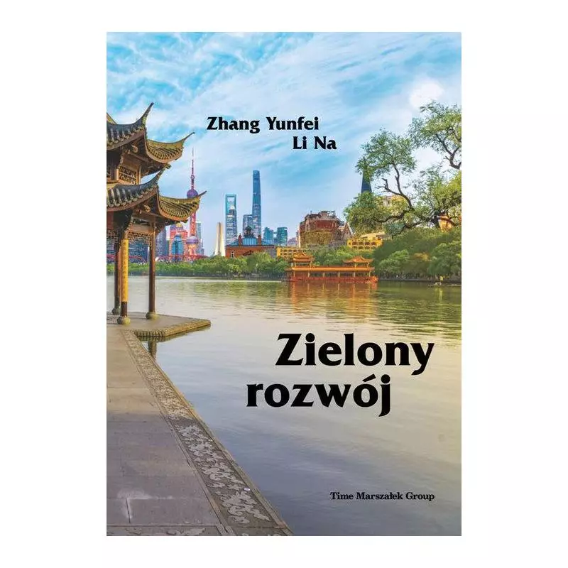 ZIELONY ROZWÓJ Zhang Yunfei Li Na - Adam Marszałek