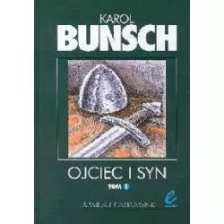 OJCIEC I SYN 1 Karol Bunsch - Wydawnictwo Edition 2000